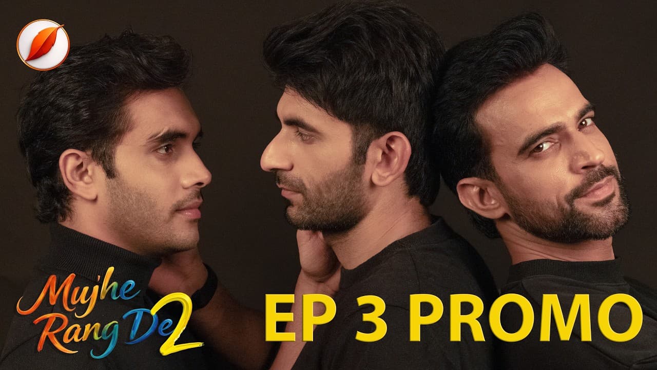 Will Shikhar Betray Agastya? · Mujhe Rang De Season 2 Ep 3 · Trending Indian BL Gay Romance Series — episode thumbnail