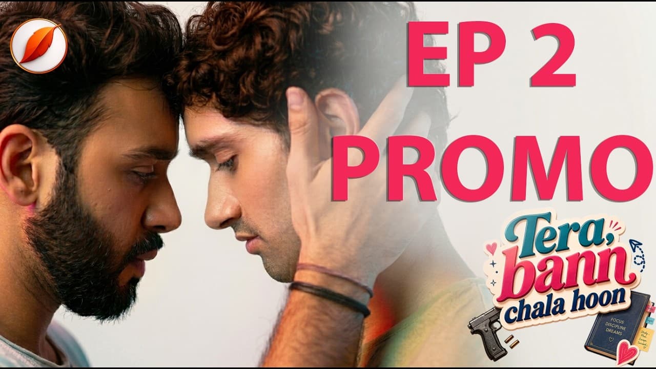 Can A Gangster Redeem Himself? · Tera Bann Chala Hoon · Episode 2 Promo · Queer Series — episode thumbnail
