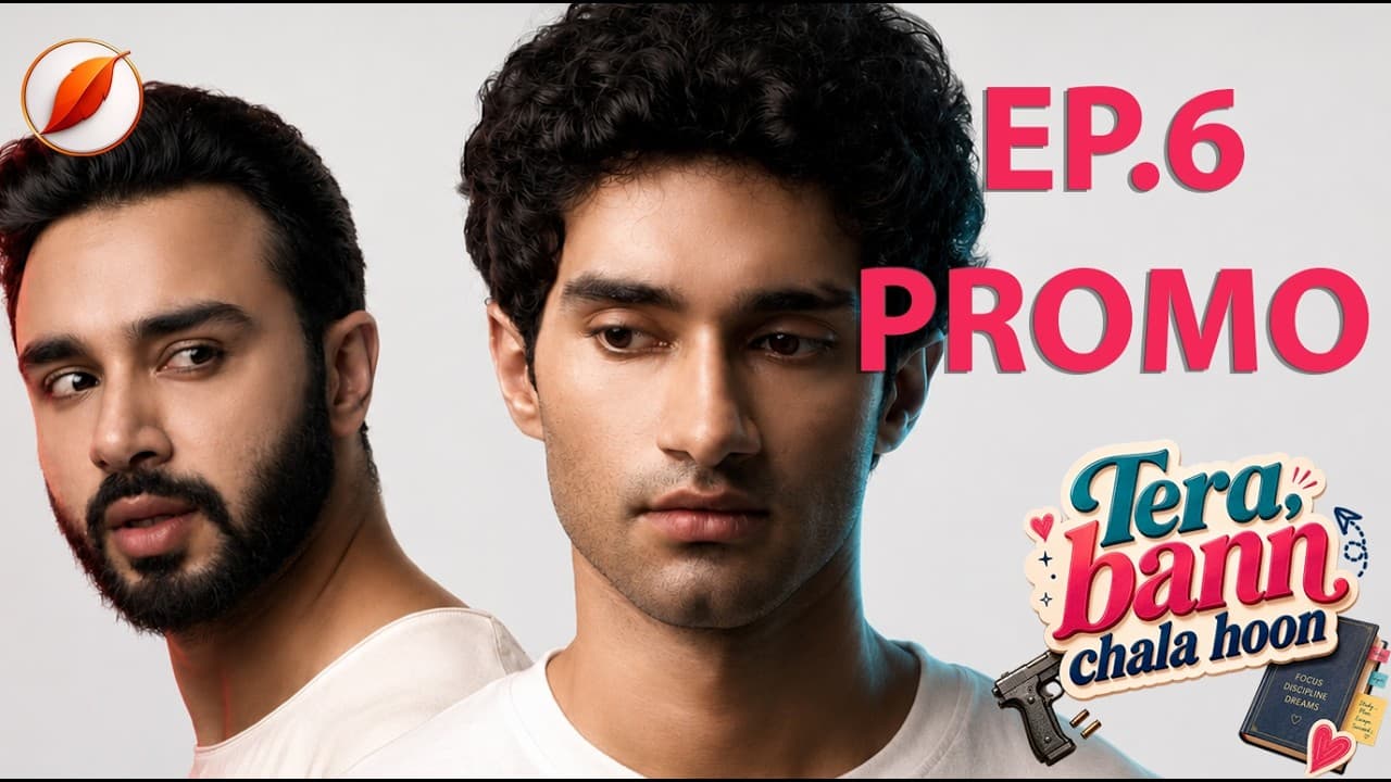How Far Can a gangster Go For Love? · Tera Bann Chala Hoon · Episode 6 Promo · Queer — episode thumbnail