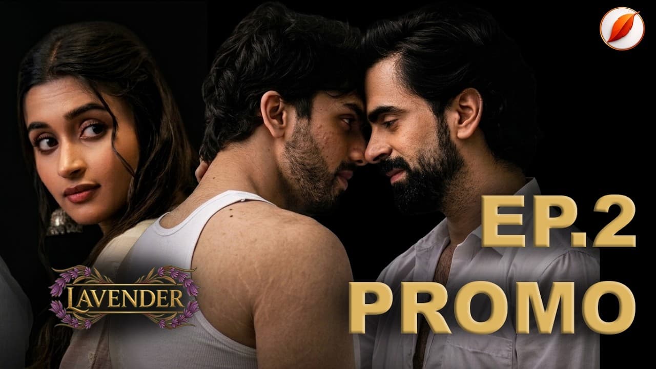 Lavender Ep 2 Promo · Appu's Secret Is Out · Gay man marries a woman — episode thumbnail