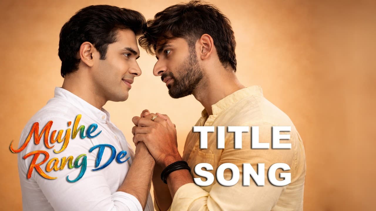 Mujhe Rang De · Title Song · Ep 1 Out tomorrow — Last Leaf Pictures music video thumbnail